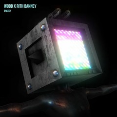 Breath - Wodd x Rith Banney (Circus Records) EP