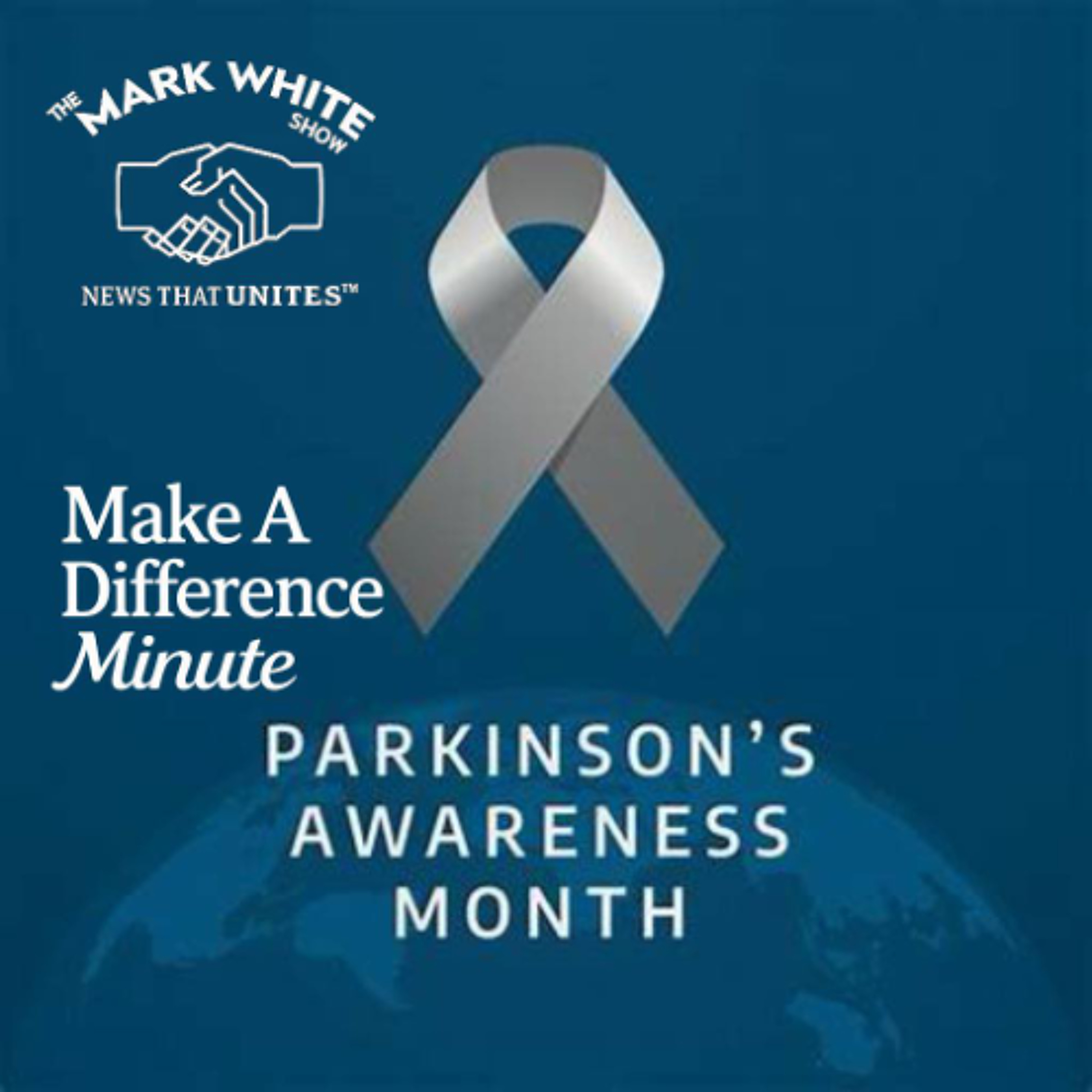 Make A Difference Minute: Parkinson's Awareness Month episode artwork