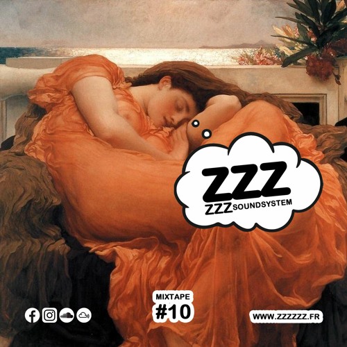 ZZZzzz Soundsystem - Mixtape #10