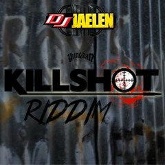 Killshot Riddim