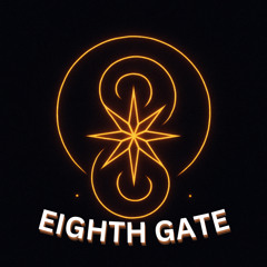 EIGHTH GATE - NN ( Not Finished )