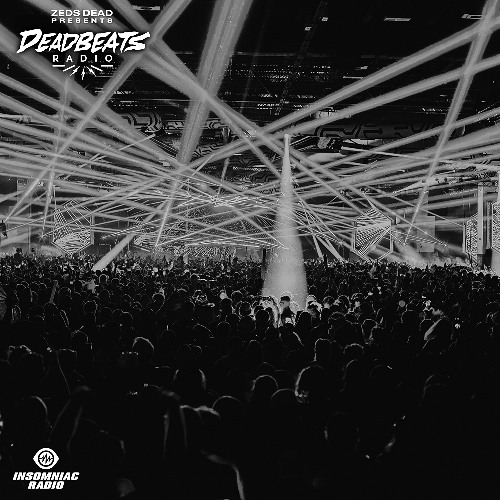 #376 Deadbeats Radio with Zeds Dead