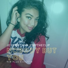 JessicaLynn & Mptheclip - Nobody But You (@jvssicalynn @mptheclip)