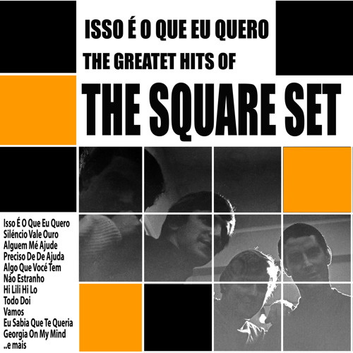 Stream The Square Set  Listen to Isso É O Que Eu Quero : The