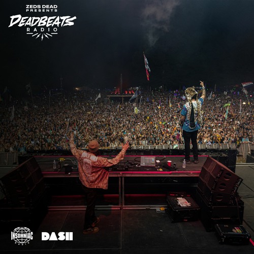 #300 Deadbeats Radio with Zeds Dead | After Hours Set Live from Electric Forest EVOL Renegade