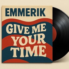 EMMERIK - give me your time