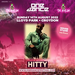 Hitty LIVE SET #OneDanceFestival 14/08/22 @ Lloyd Park