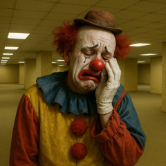 The Saddest Clown in the Backrooms