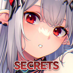 Nightcore - Secrets