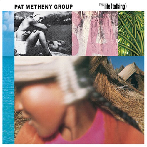 Stream Pat Metheny Group | Listen to Still Life (Talking) playlist