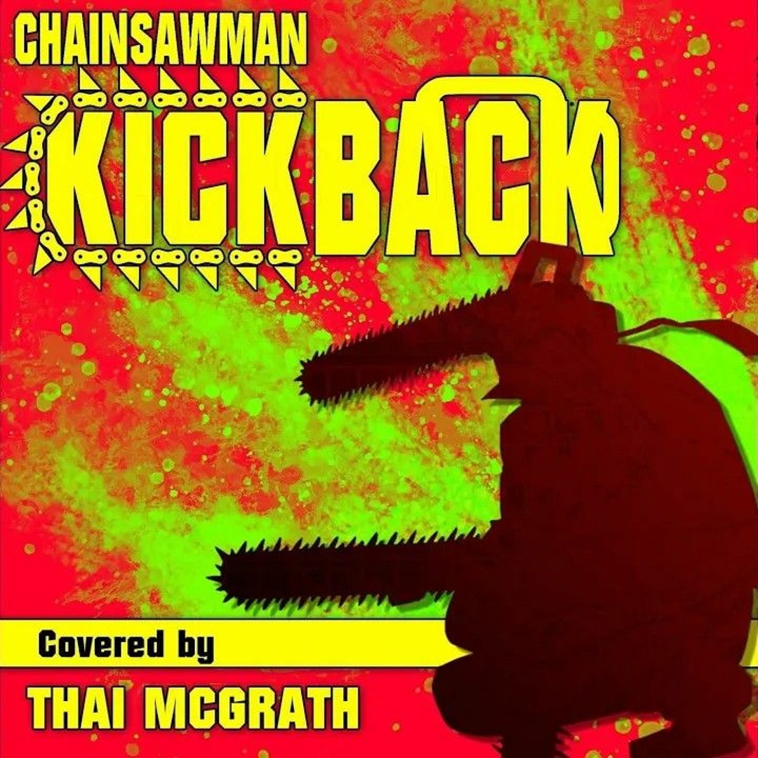 Stream Kick Back FULL Cover (Chainsaw Man Opening English Cover Full ...