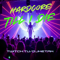 Hardcore Till I Die (The Return)