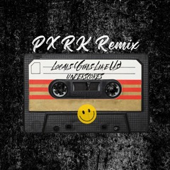 Underscores - Locals (Girls Like Us) - PXRK Remix