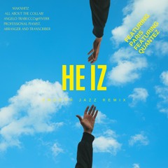 HE - IZ Mix With Vocal
