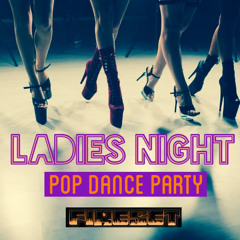 Ladies Night Pop Dance Party (Clean)