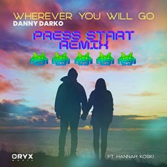 Wherever You Will Go - Danny Darko (PRESS START REMIX)