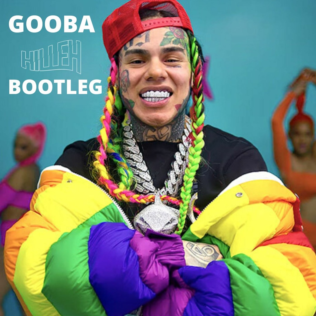 Stream 6ix9ine - GOOBA (Hilleh DnB Bootleg) [FREE DOWNLOAD