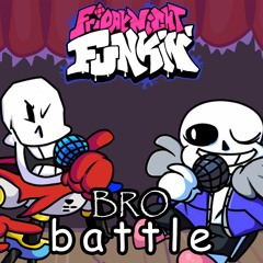 Friday Night Funkin' - Bro Battle (Sans and Papyrus cover Dad Battle)