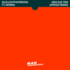 Schlachthofbronx - Vem Que Tem ft. MC Marina (2PeKes Remix)