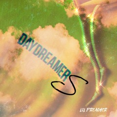DAYDREAMERS (ft. Fribble)