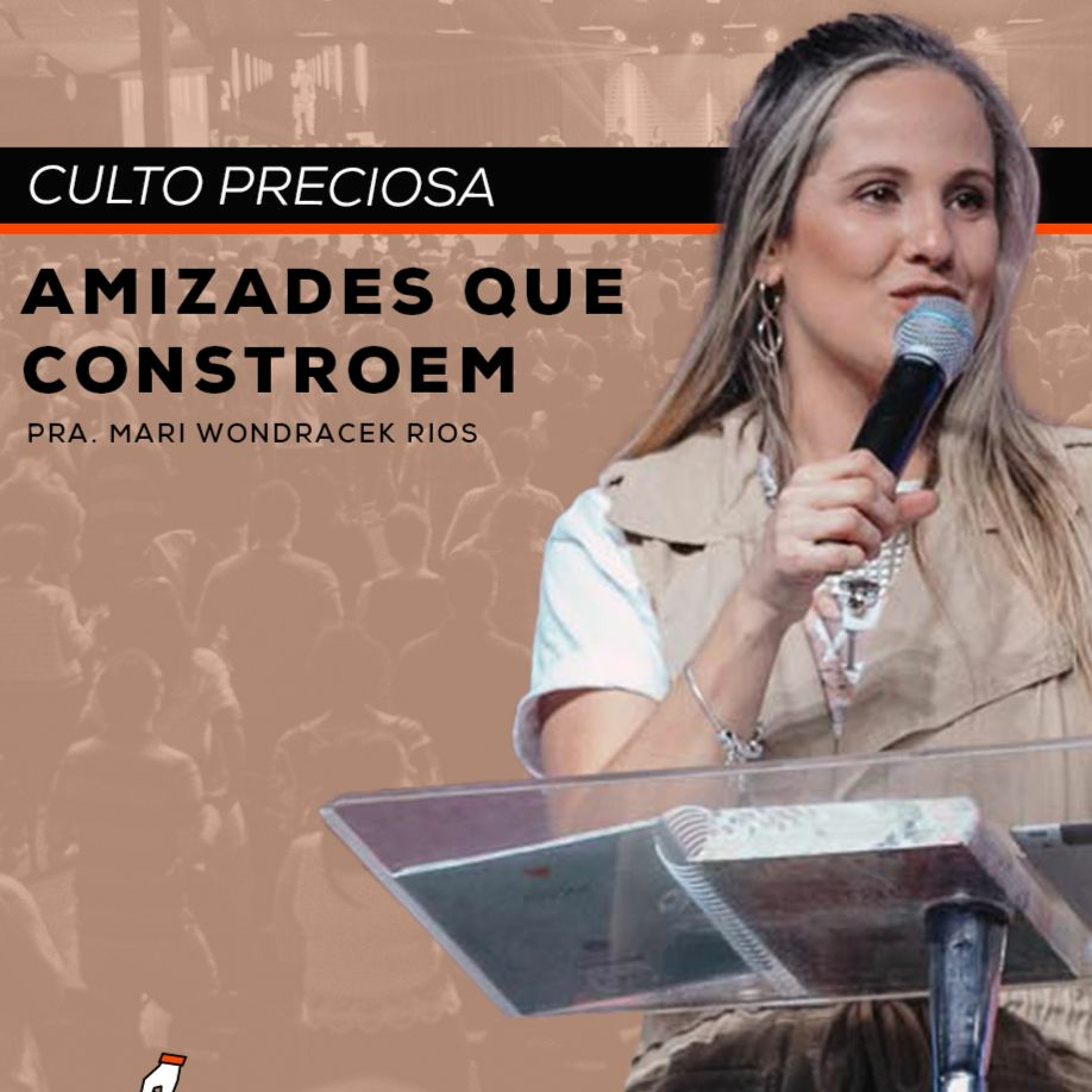 Amizades Que Constroem | Pra. Mari Wondracek Rios| episode artwork