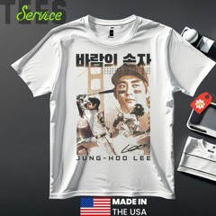 San Francisco Giants Jung Hoo Lee Grandson Of The Wind Signatures To Fan Poster shirt