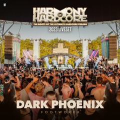 Dark Phoenix | Harmony Of Hardcore 2023 | Footworxx