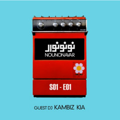 NOUNONAVAR S01E01 - Kambiz Kia [ by Deep House Tehran ]