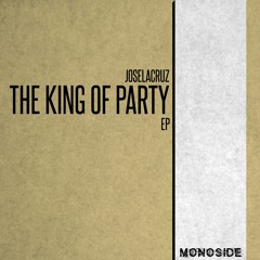 Joselacruz - THE KING OF PARTY // MS250