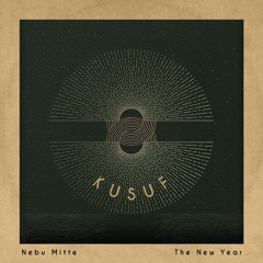 KUSUF#20 Nebu Mitte - The New Year