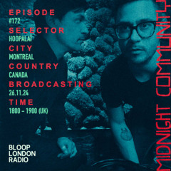 Bloop London Radio _ Midnight Community #172 [Exclusive MIX]