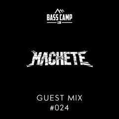 Bass Camp Guest Mix #024 - Machete