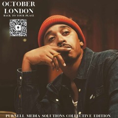 October London - Back To Your Place (Purnell Media Solutions Collective Edition)