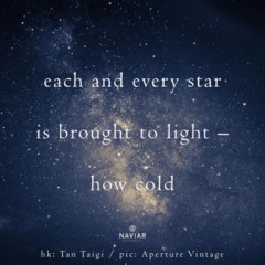naviarhaiku380: each and every star