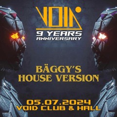 9 Years VOID Club Celebration | Bäggy's House Version