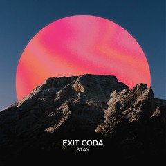 Exit Coda - Stay