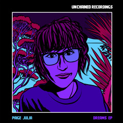 [Premiere] Paige Julia - Dreams (out on Unchained Recordings)