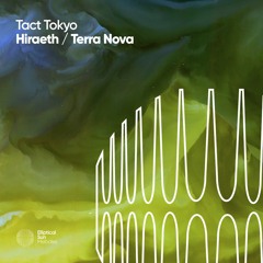 TACT TOKYO - Terra Nova