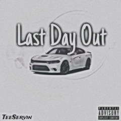Last Day Out (High Speed Remix)