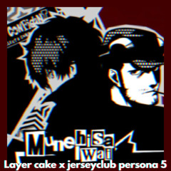 Layer Cake - Persona 5 x jerseyclub