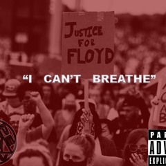 I CAN'T BREATHE (PROD by LOUIS HALL)