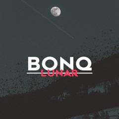 BONQ - Lunar [OUT NOW]
