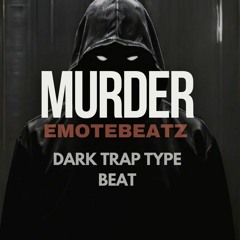 ' Murder ' Dark Scary (Trap Type) Rap HipHop Instrumental 2024