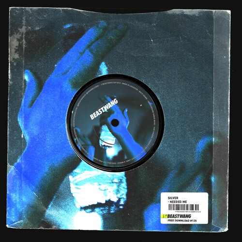Silver - Needed Me