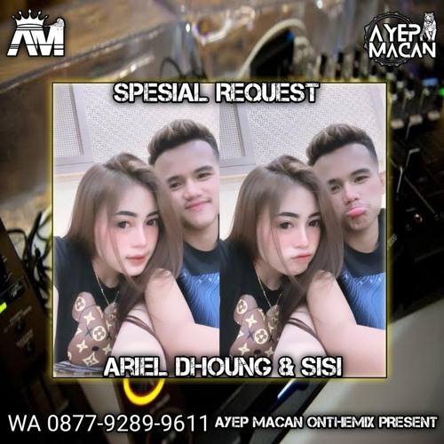 AYEP MACAN • FUNKOT2025 SEDANG² SAJA x SEMBILU BERBISA [REQ ARIEL DHOUNG & SISI ]