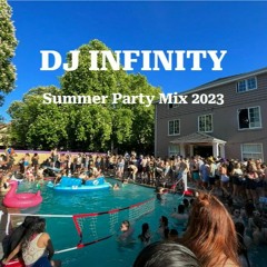 Summer Party Mix 2023 [DJ INFINITY]
