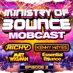 MOBCAST VOLUME 3-RICHY-KENNY HAYES -ESSENTIAL BOUNCE -MATT WIGMAN