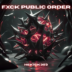 FXCK PUBLIC ORDER