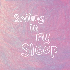 Smiling in my Sleep with Alex the Bavarian