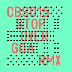 PREMIERE: Christian Burkhardt - Stopover Goa (DJ W!ld Remix) [CB Sessions]